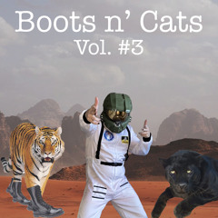 Boots N' Cats Vol. #3