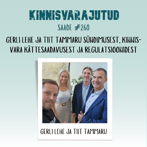#260 | Gerli Lehe ja Tiit Tammaru sündimusest, kinnisvara kättesaadavusest ja regulatsioonidest
