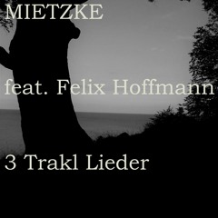 IN EINEM VERLASSENEN ZIMMER  feat. FELIX HOFFMANN  Lyrics by GEORG TRAKL