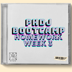 PhDj Bootcamp Homework Week 3