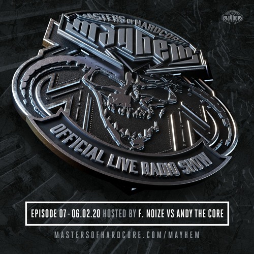 Masters of Hardcore Mayhem - F. Noize vs Andy The Core | Episode #007