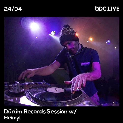 Dürüm Records Session w/ Heimyl - 24/04/22