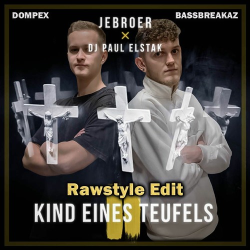 Kind eines Teufels (BassBreakaz x Dompex Rawstyle Edit)