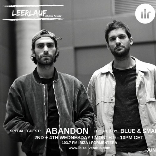 Leerlauf Radio Show 046 (Ibiza Live Radio) by ABANDON