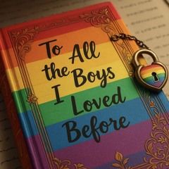 To All The Boys I Loved Before