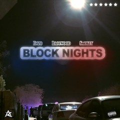 BLOCK NIGHTS (feat. Baccwood & Smokey)