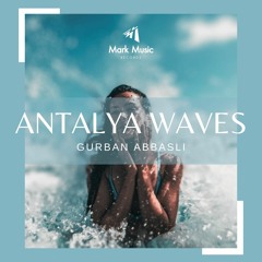 Gurban Abbasli - Antalya Waves