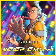 Never Enough