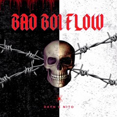 Rʌyn x Nito - Bad Boy Flow (Original Mix)