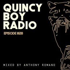 Quincy Boy Radio EP028 Guest Mixed by Anthony Romano