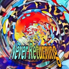 Never Returning