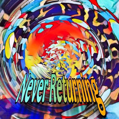 Never Returning