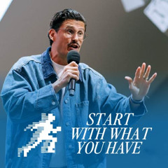 Watch God Work | Start With What You Have | Chad Veach