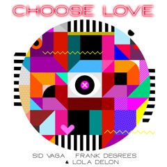Choose Love (Sid Remix Dub)