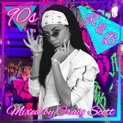 90s R&B Classics (The Roundhouse Mix) - 26-05-24