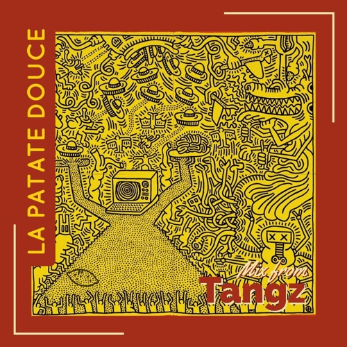 Mix by Tangz - La Patate Douce Mixtape