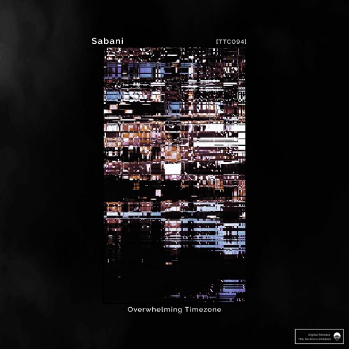 [TTC094] Sabani - Overwhelming Timezone