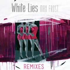 White Lies (Louis La Roche Remix)