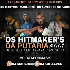 PODCAST 001 OS HITMAKER'S DA PUTARIA @@PROD MODERN BEATS