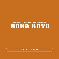 Sean Rii, Jenieo & Young Davie - Baka Baya