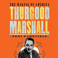 [VIEW] PDF ✅ Thurgood Marshall by  Teri Kanefield,David Sadzin,LLC Dreamscape Media E