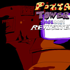 Pizza Tower SAGE 2019 REVISITED “REVISITED DUNGEON”