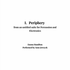 periphery (for Percussion and Electronics)