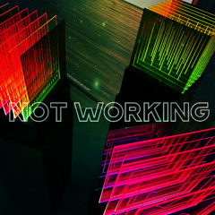 Not Working II