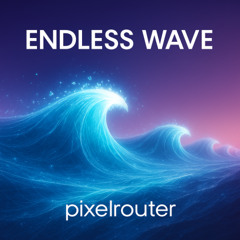 Endless Wave