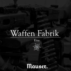 Waffen Fabrik I - Mauser (J.Dutschke)