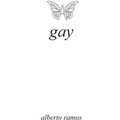 [Get] KINDLE 🖋️ gay (Spanish Edition) by  Alberto Ramos [KINDLE PDF EBOOK EPUB]