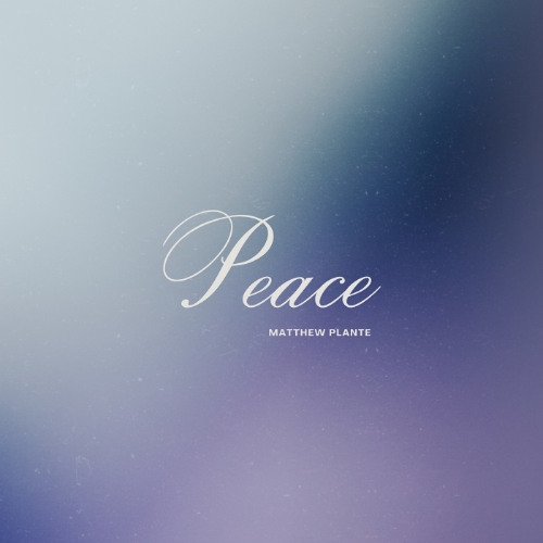 Stream Matthew Plante - PEACE by Matthew Plante | Listen online for ...
