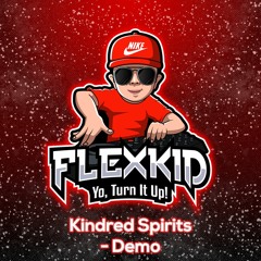 Flex Kid - Kindred Spirits (Demo)
