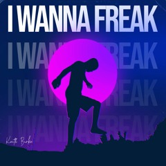Keith Burke  - I Wanna Freak