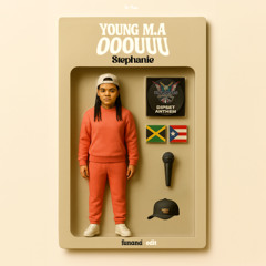 Young M.A - STEPHANIE / Ooouuu ( Dr. Prime Funana  edit)