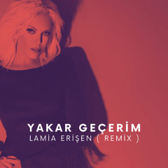 Ajda Pekkan - Yakar Geçerim ( Lamia Erişen Remix )