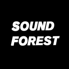 SOUND FOREST radio and techno guest mixes
