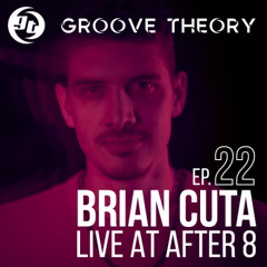 GT022 : Brian Cuta (Live at After 8)