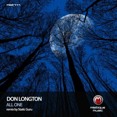 PREMIERE: Don Longton - All One (Static Guru Remix) [MISTIQUE MUSIC]