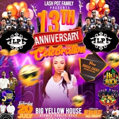 LASHPOT FAMILY 13TH ANNIVERSARY CELEBRATION (PROMO AUDIO) - Dj Protocol & Sel Top Striker