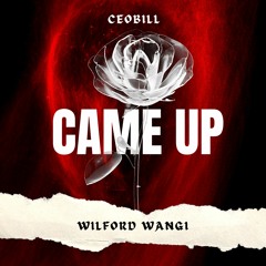 Came Up (feat. Ceobill)