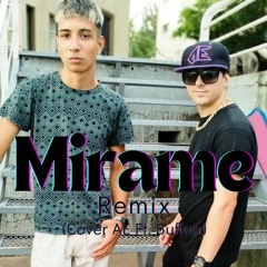 Blessed ❌ ANUEL AA - MIRAME REMIX (Cover AE ❌ Buffon)
