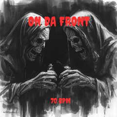 "ON DA FRONT" 70 BPM