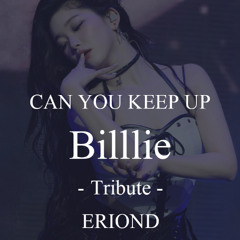 CAN YOU KEEP UP - Billle