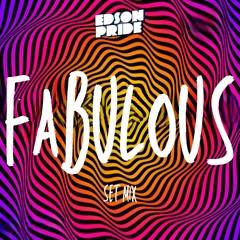 Fabulous @ Edson Pride (Set Mix)