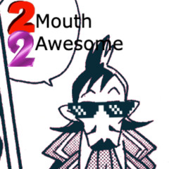 2 Mouth 2 Awesome