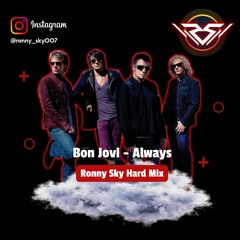 Bon Jovi - Always (Ronny Sky Hard Mix)