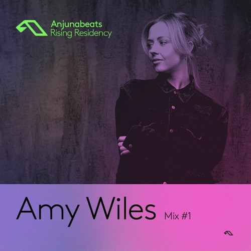 The Anjunabeats Rising Residency with Amy Wiles #1