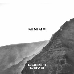 Fresh Lov3 - Minima