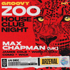 Groovy ZOO 001 MAX CHAPMAN (UK) - COMO live set